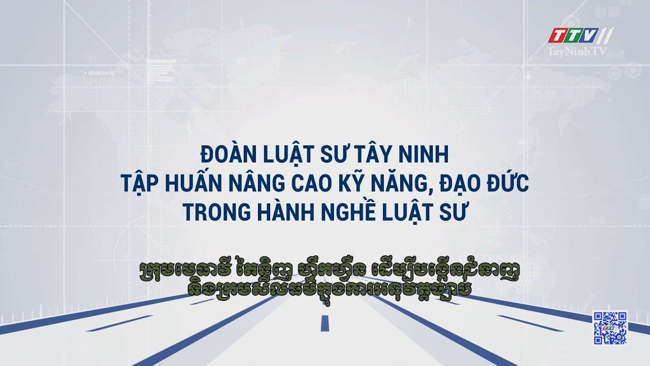 Đoàn Luật sư Tây Ninh tập huấn nâng cao kỹ năng, đạo đức trong hành nghề luật sư | TRUYỀN THÔNG CHÍNH SÁCH | TayNinhTVToday